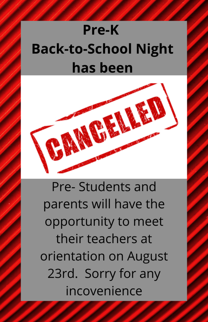 Pre-K Back -to-School Night cancelled.